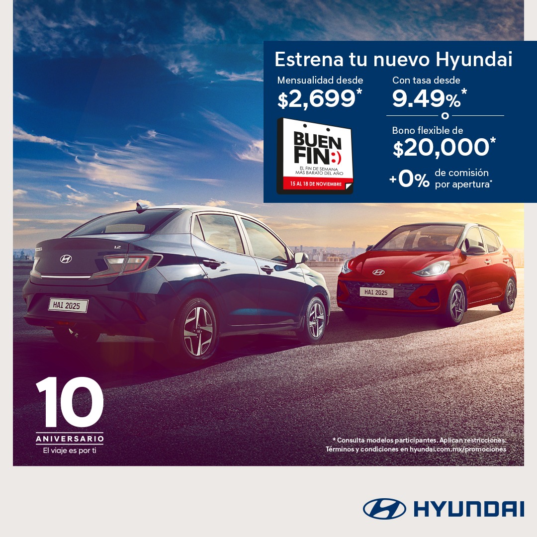 ¡Estrena tu Hyundai Grand i10 2025 con mensualidades desde $2,699 por El Buen Fin!